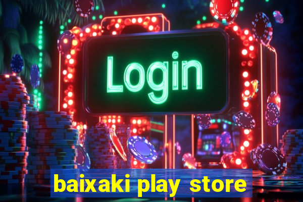 baixaki play store