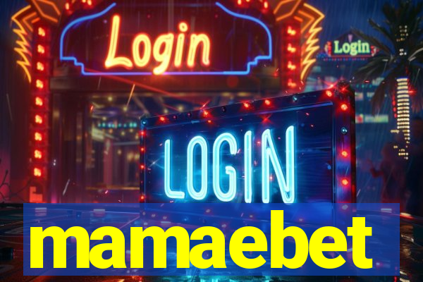 mamaebet