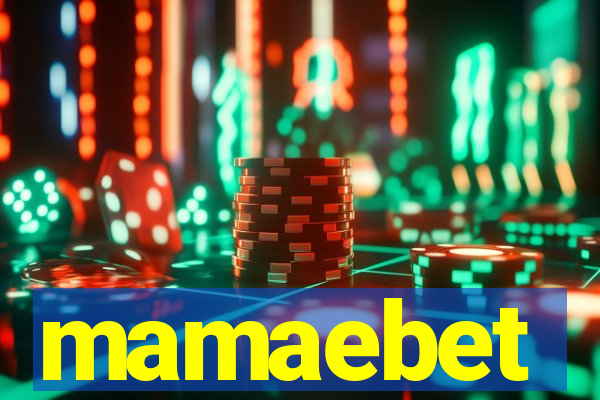 mamaebet