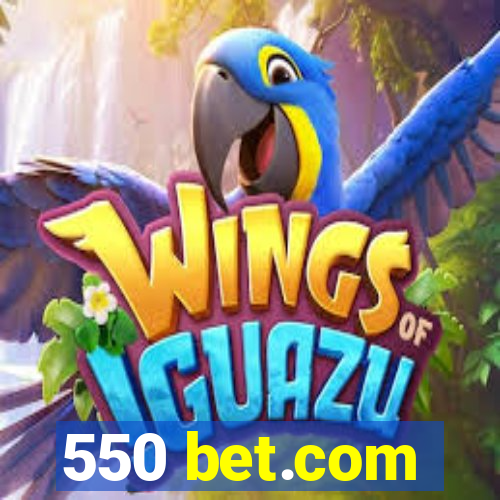 550 bet.com