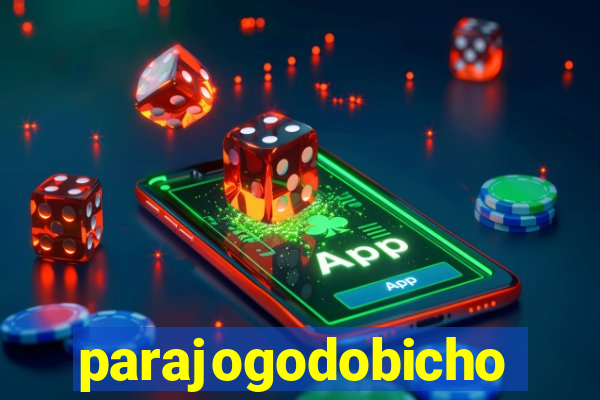 parajogodobicho