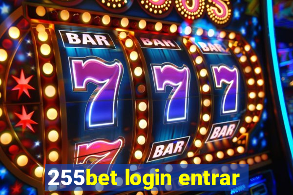 255bet login entrar