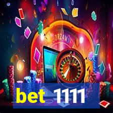bet 1111