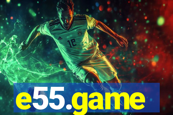 e55.game