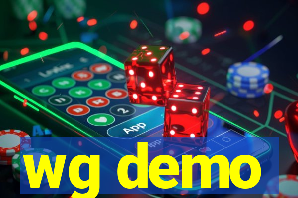 wg demo