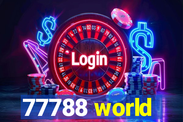 77788 world