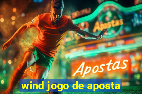 wind jogo de aposta