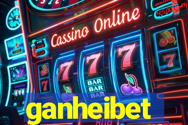ganheibet