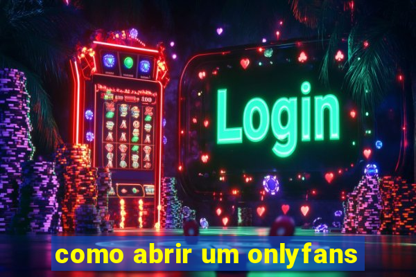como abrir um onlyfans