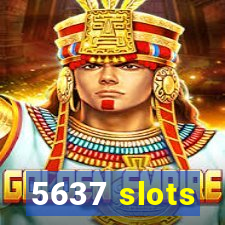 5637 slots