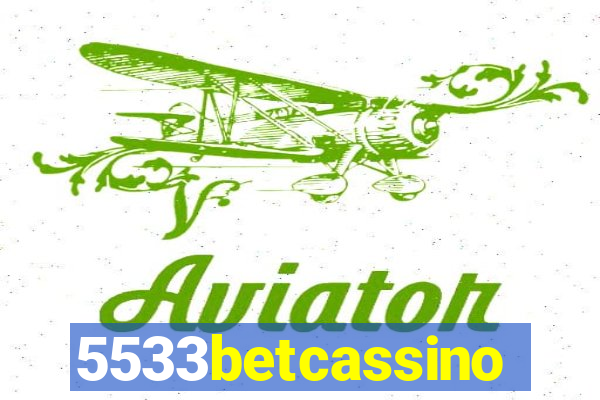 5533betcassino