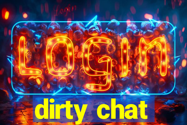 dirty chat