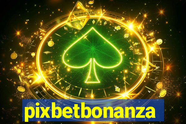pixbetbonanza