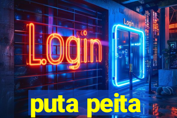 puta peita