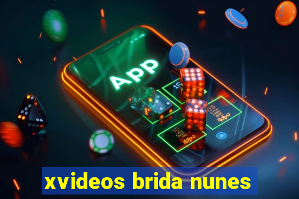 xvideos brida nunes