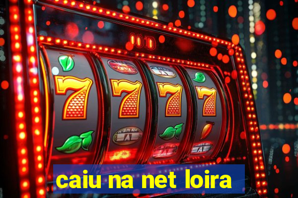 caiu na net loira