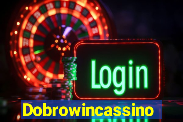 Dobrowincassino