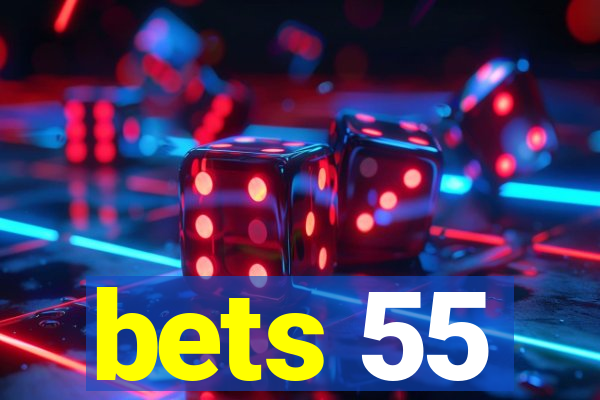 bets 55