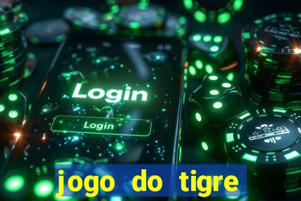 jogo do tigre deposito minimo 1 real