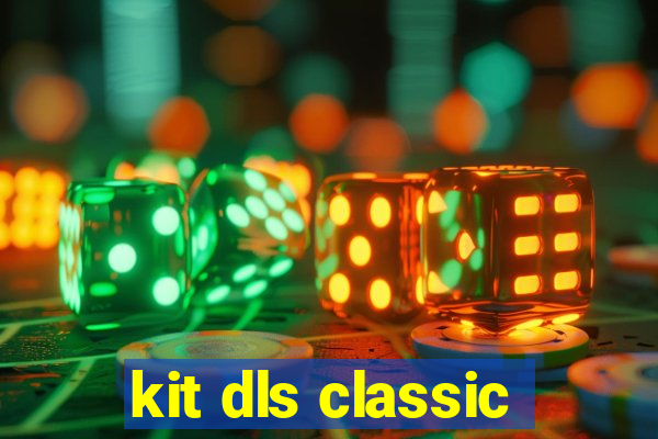 kit dls classic
