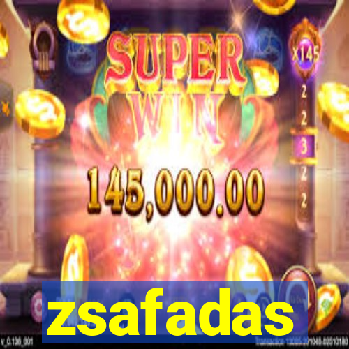 zsafadas
