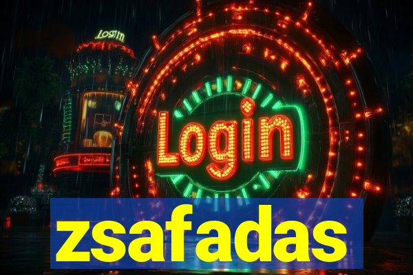 zsafadas
