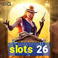 slots 26