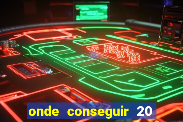 onde conseguir 20 reais agora