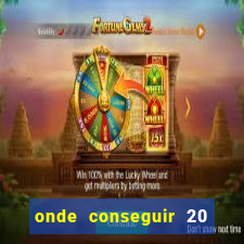 onde conseguir 20 reais agora
