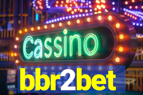 bbr2bet