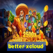 better xcloud
