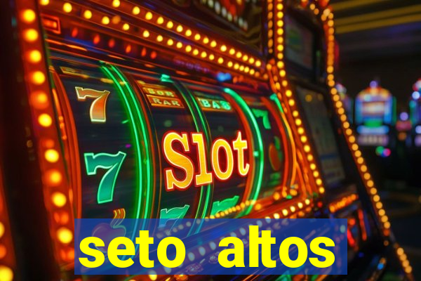 seto altos parametros para mim e para os outros
