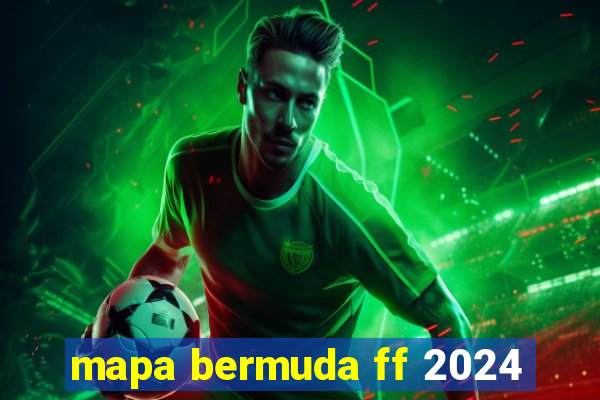mapa bermuda ff 2024