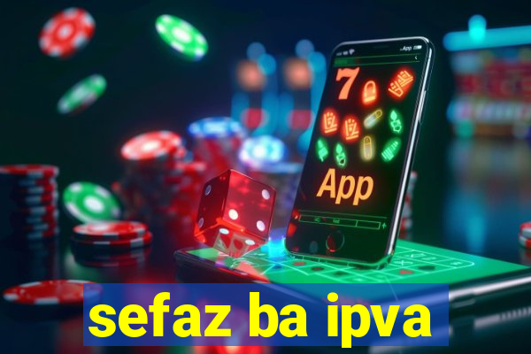 sefaz ba ipva