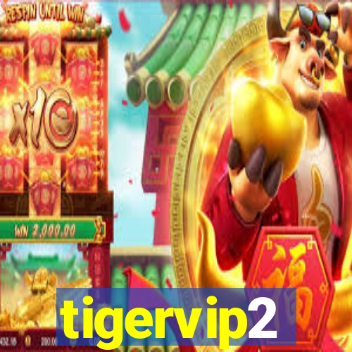 tigervip2