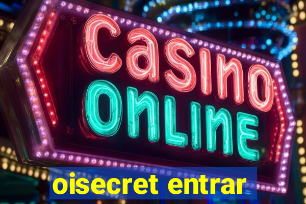 oisecret entrar