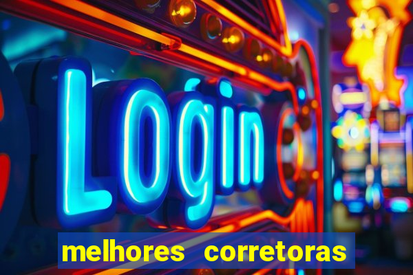 melhores corretoras de valores