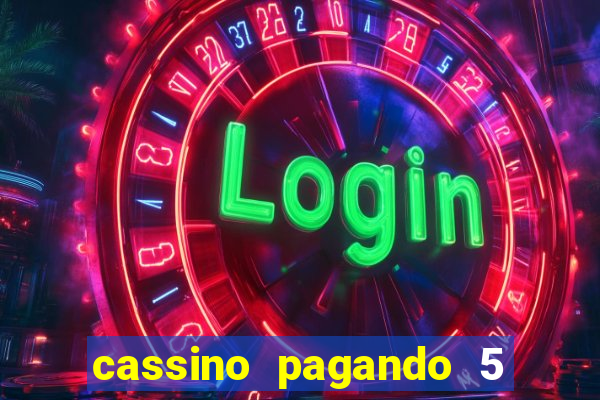 cassino pagando 5 reais no cadastro