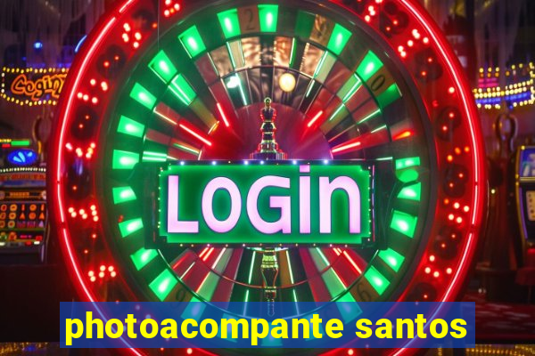 photoacompante santos