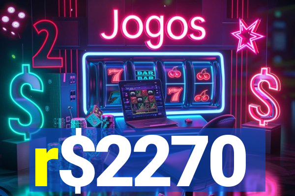 r$2270