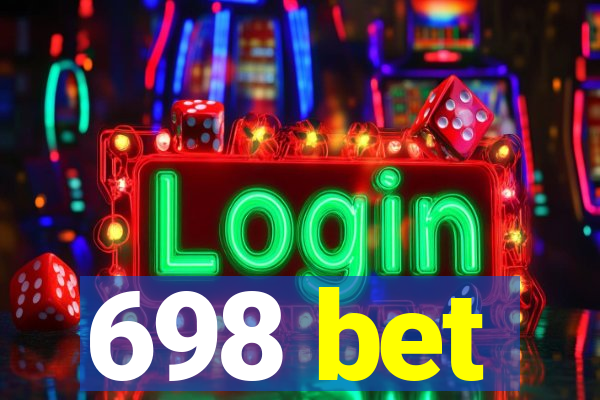698 bet