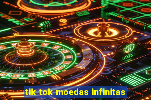tik tok moedas infinitas