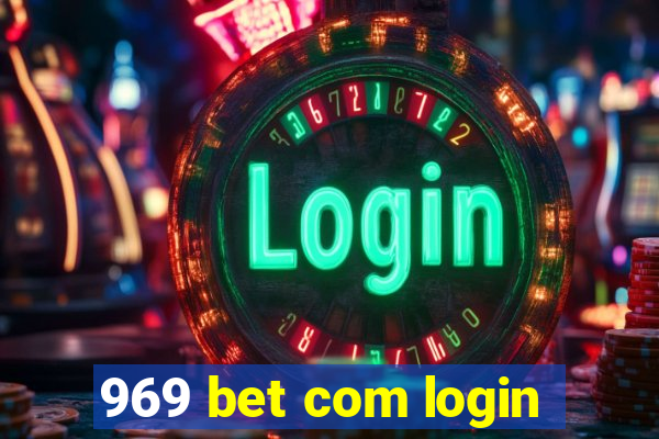 969 bet com login