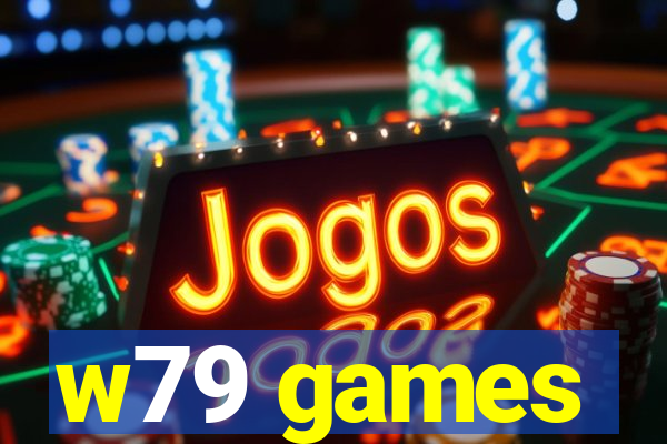 w79 games
