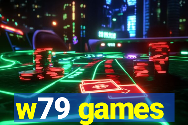 w79 games