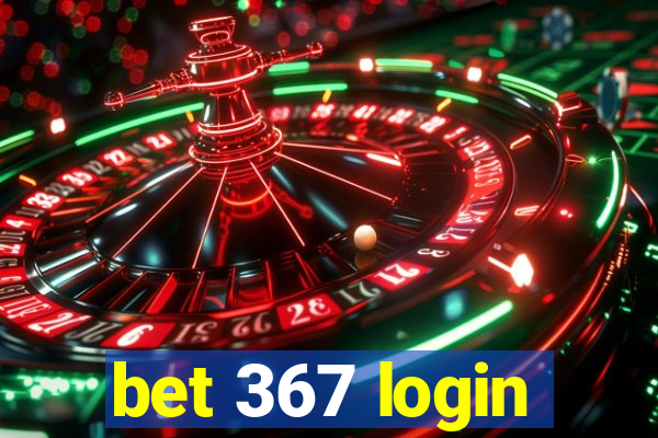 bet 367 login