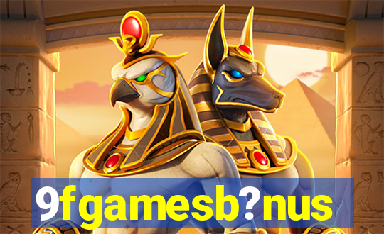 9fgamesb?nus