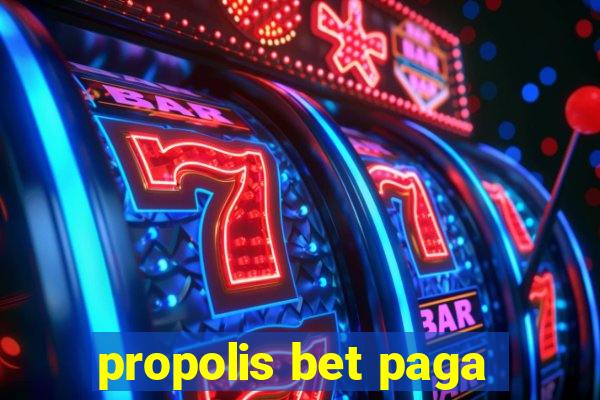 propolis bet paga