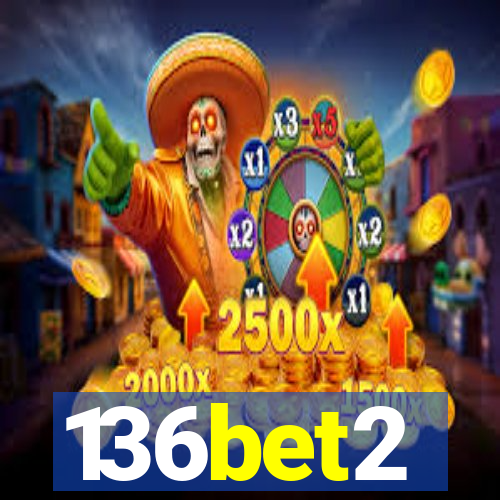 136bet2