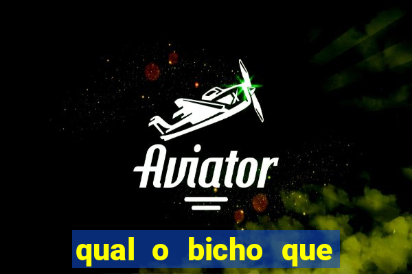 qual o bicho que vai dar hoje